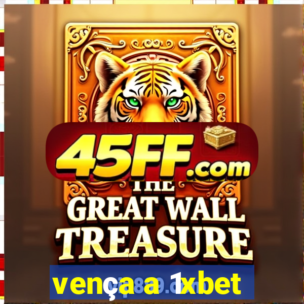 vença a 1xbet